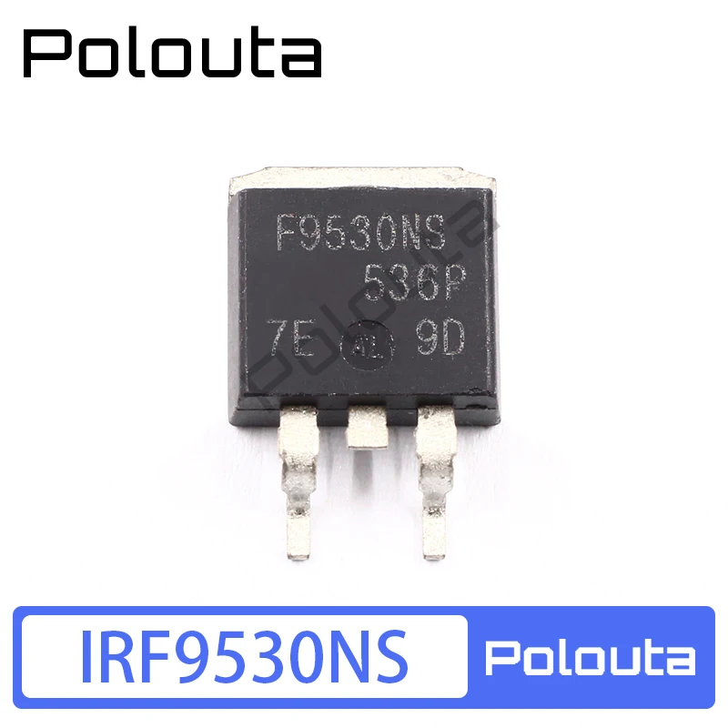 

10 Pcs Polouta IRF9530NS IRF9530 TO263 Field Effect Tube Transistors Electronic Components DIY Electronic Kit Free Shipping