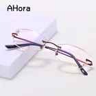 Очки для чтения Ahora женские металлические, с защитой от сисветильник света, без оправы, для дальнозоркости, с диоптриями от + 1,0 до + 4,0