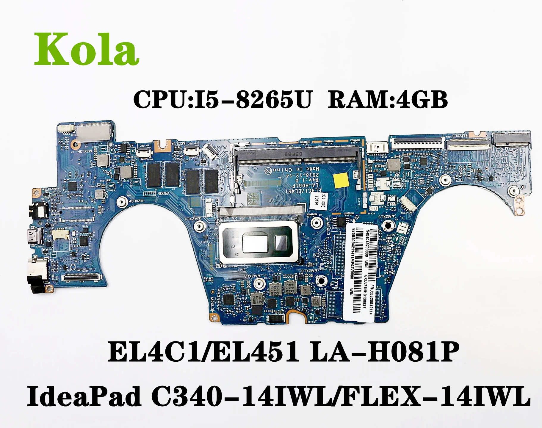 Для Lenovo IdeaPad C340 14IWL FLEX Материнская плата ноутбука EL4C1/EL451 LA H081P с I5 8265U 4 Гб ОЗУ 100%
