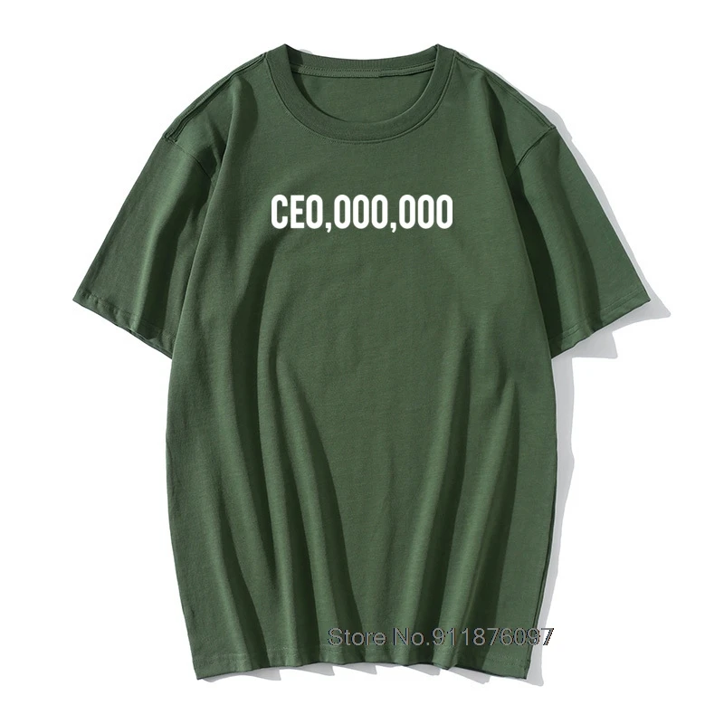 

New 2021 Summer Style CE0,000,000 T Shirt Men Entrepreneur Hustle CEO Millionaires Short Sleeve Cotton Funny T-Shirt Tshirt