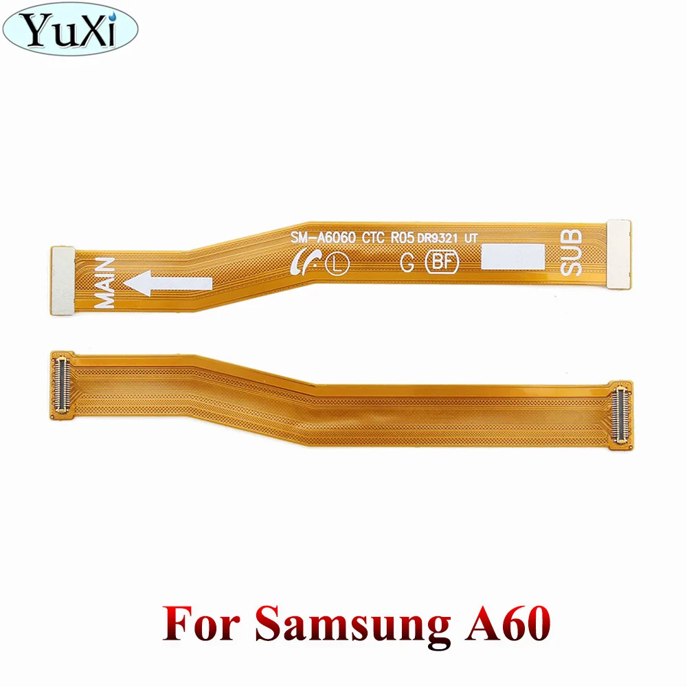 A60 Юйси для samsung Galaxy A10 A20 A30 A305F A40 A50 A60 A70 A750 A920 материнская плата разъем ЖК-дисплей USB гибкий кабель - Цвет: A60