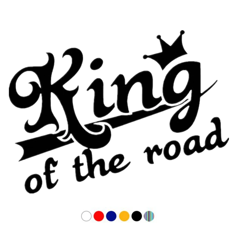 

CS-10198# Various Colors/Sizes Vinyl Decal King of The Road Car Sticker Waterproof Auto Decors on Truck Bumper Rear Window