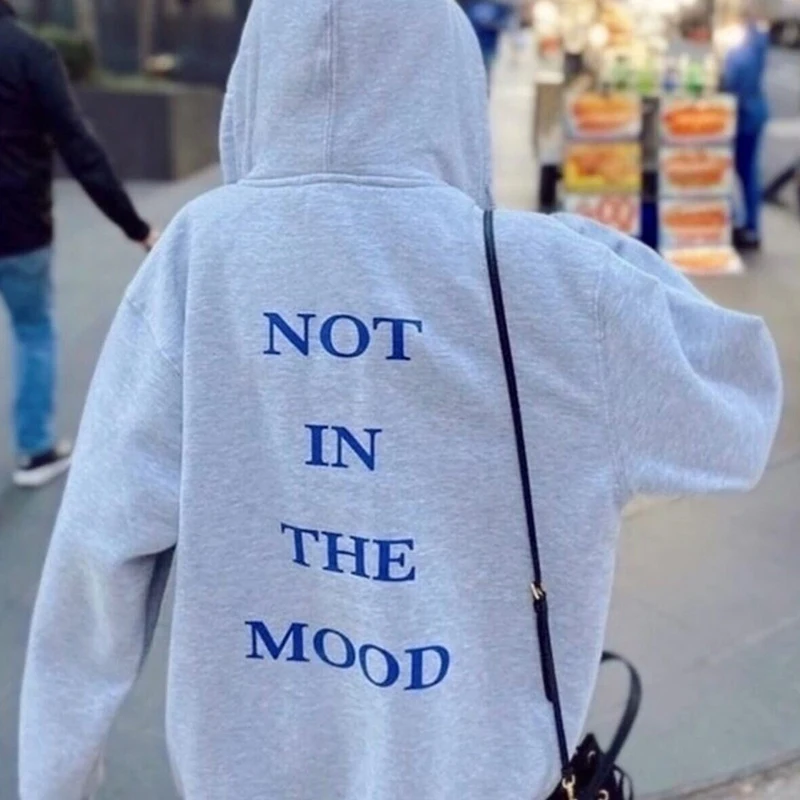 Not In The Mood Hoodie Aesthetic Women Long Sleeve Jumper Slogan Hoody Pullovers