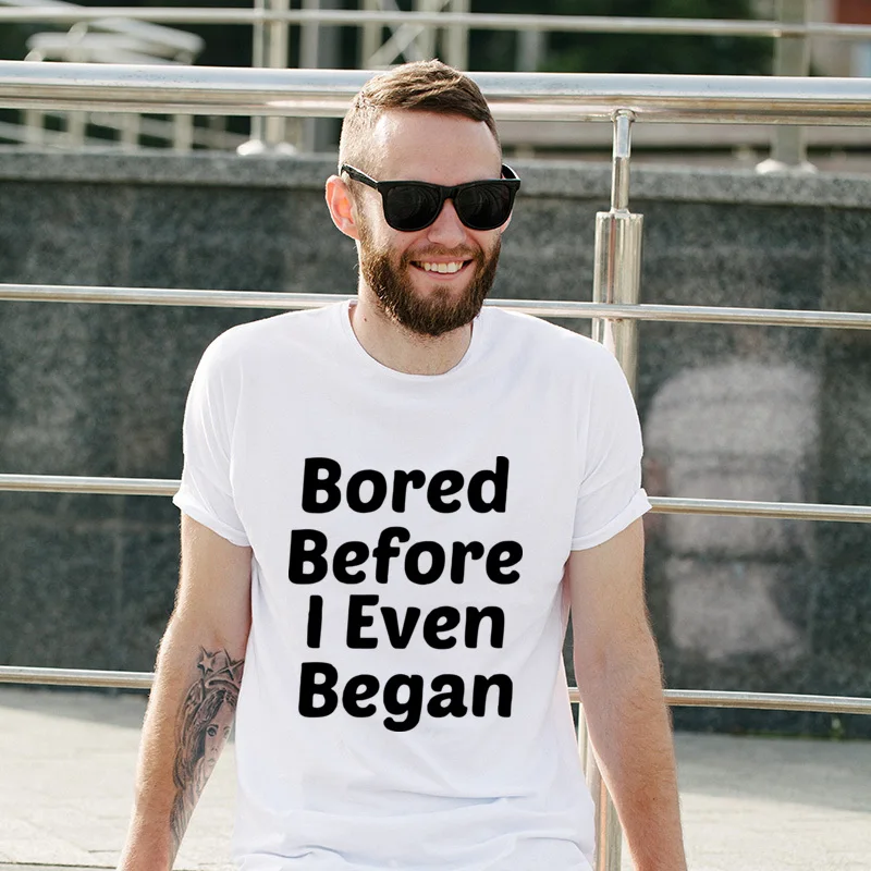 

New Arrival Bored Before I Even Began Hip hop Manga Tees Men Summer T-Shirts Personalized Crew Neck TShirt For Men
