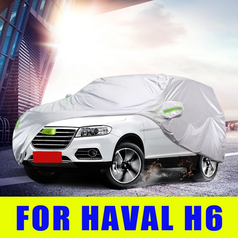 Waterproof Full Car Covers Outdoor Sunshade Dustproof Snow For Haval H6 2011-2021 Accessories