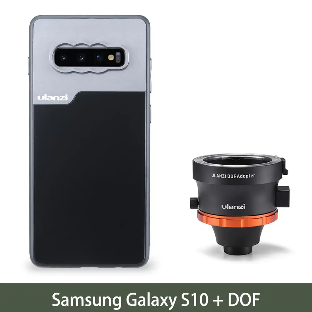 Адаптер Ulanzi DOF E Mount Full Frame camera Lens Adapter адаптер для смартфонов SLR/DSLR& cinema Lens Adapter для телефонов iPhone Andriod - Цвет: Galaxy S10