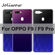 6.3 inch For Oppo F9 / F9 Pro Back Battery Cover Door Housing case Rear Glass parts for Oppo F9 Pro Battery Cover High Quality