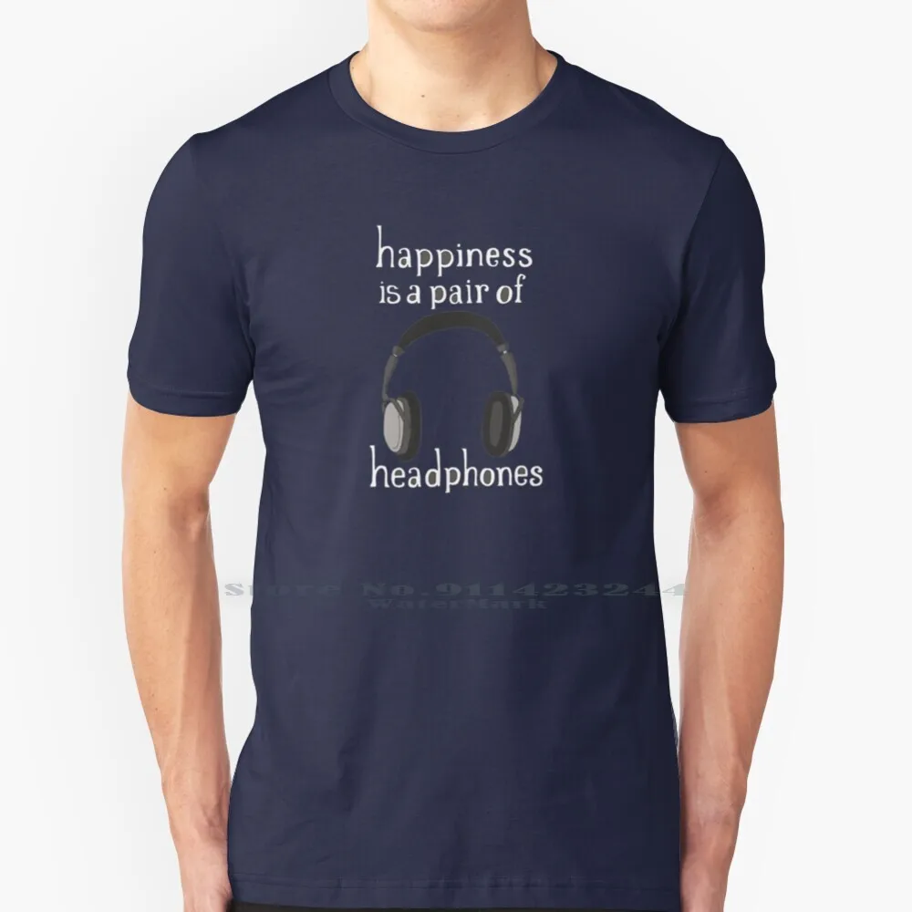 

Happiness Is A Pair Of Headphones T Shirt Cotton 6XL Neurodiversity Headphones Noise Happiness