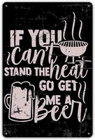 tin sign plaque if you cant stand the heal go get me a beer metal poster cafe bar bistro wall decoration vintage metal plate