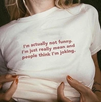 sugarbaby new arrival im actually not funny t shirt summer shirt fashion women tumblr tees short sleeve casual tops drop ship