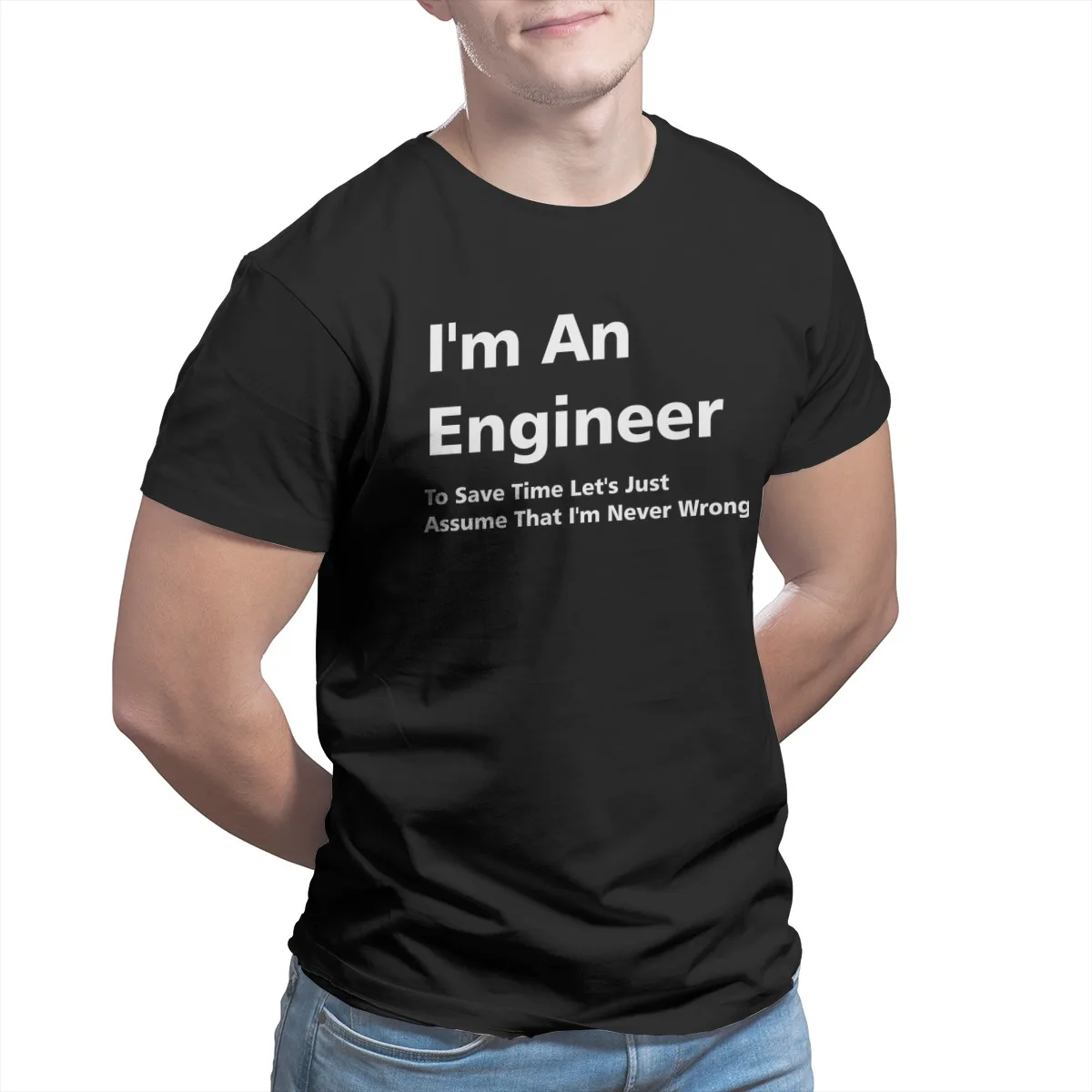 

I'm An Engineer, I'm Never WrongFashion wholesale Clothes Funny Couples Matching Short Sleeve T Shirts Plus Size Clothing