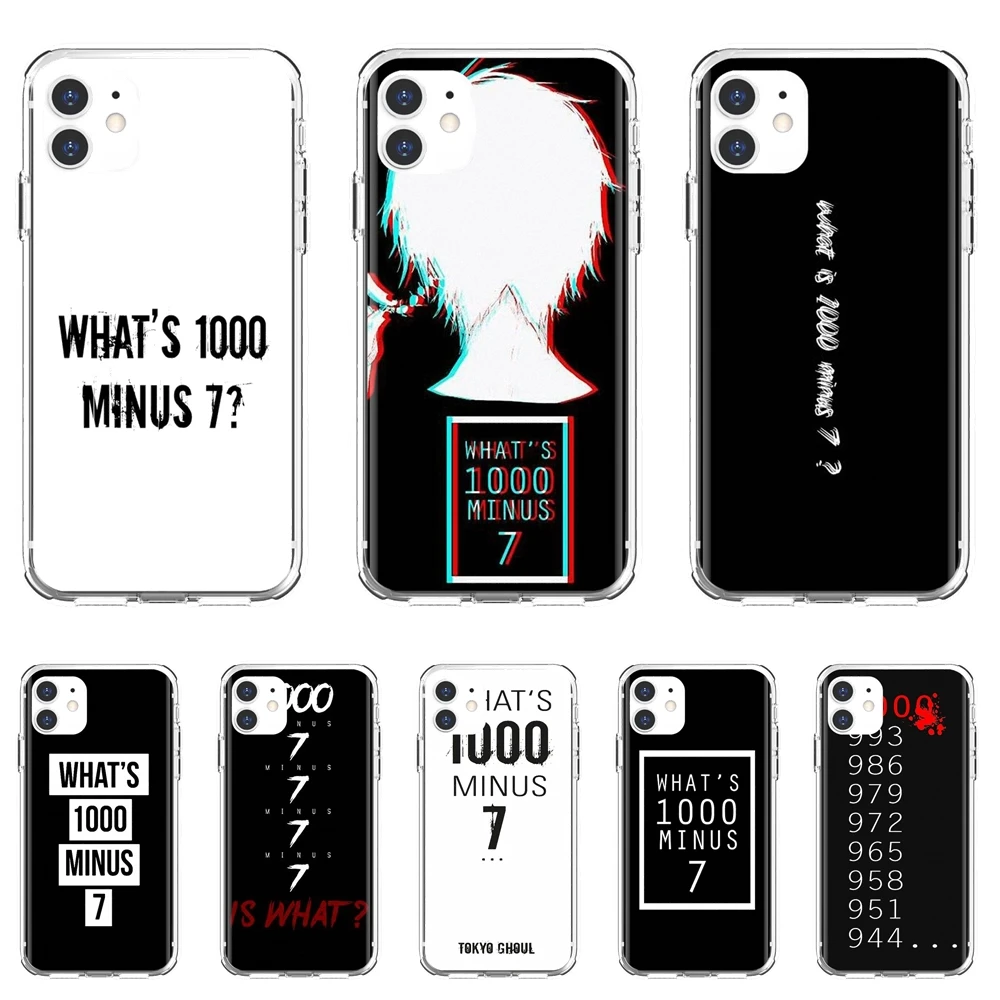 

For Apple iPhone 10 11 12 Pro Mini 4S 5S SE 5C 6 6S 7 8 X XR XS Plus Max 2020 Soft Covers What's-1000-Minus-7-tokyo-ghoul-Quote