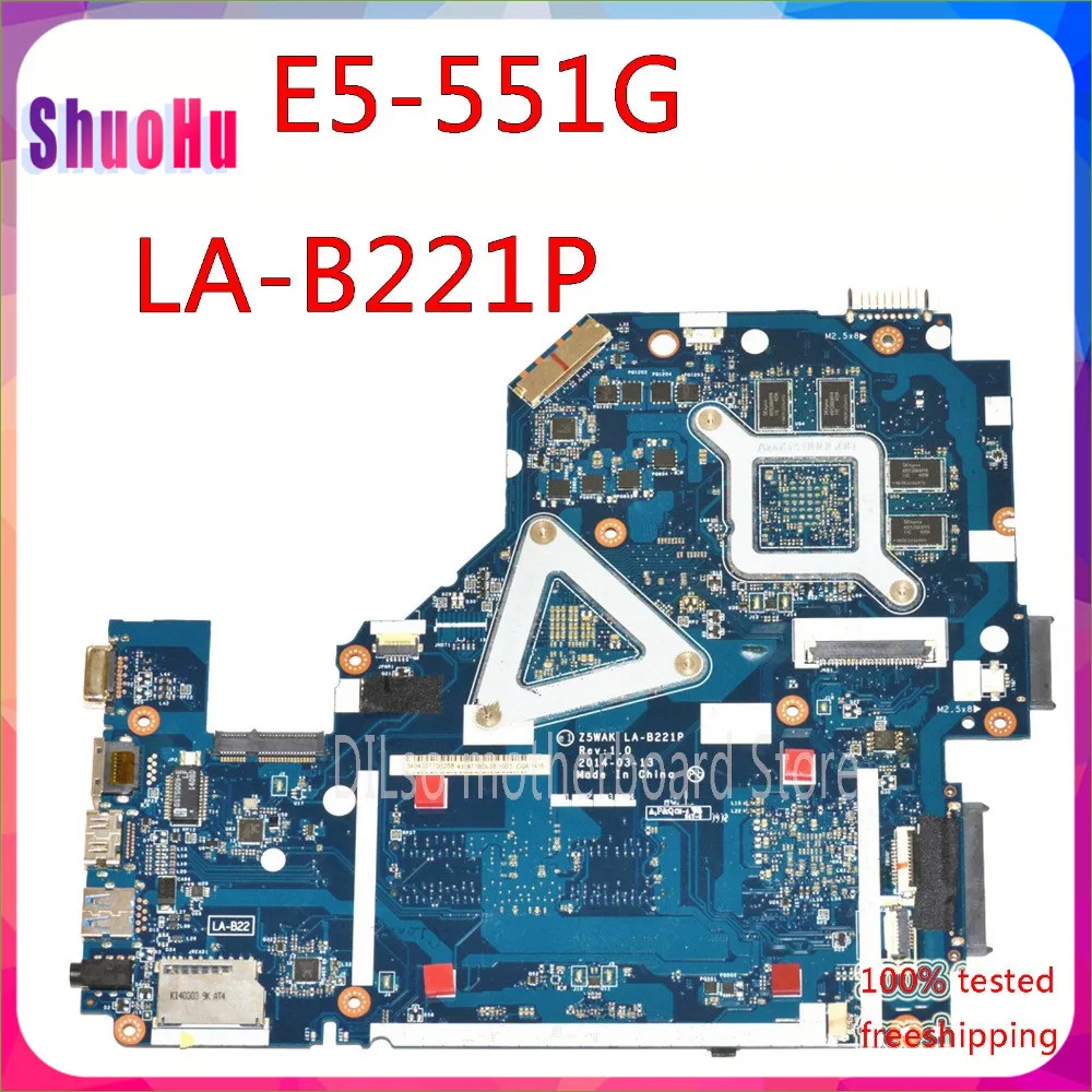 

KEFUA10 CPU R7 M265 GPU NB.MLE11.003 Original Mainboard Z5WAK LA-B221P For Acer Aspire E5-551G LA-B221P Laptop Motherboard DDR3
