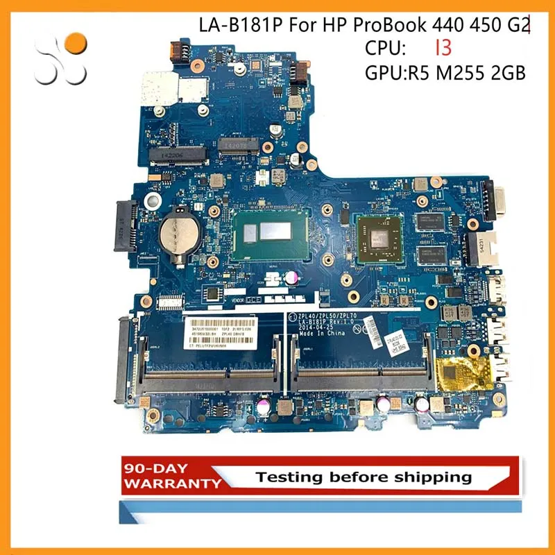 

768068-001 782951-601 782950-601 For HP PROBOOK 440 450 G2 LA-B181P Laptop motherboard With i3 CPU R5 M255 2GB 100% Fully Tested
