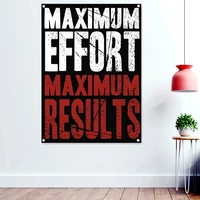 maximum effort and results inspiring workout success inspirational poster wallpaper banners flag hanging paintings sticker