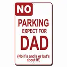 ПредуПредупреждение ительный Знак 12x16 жестяные металлические знаки нет парковки ожидаемый для папы