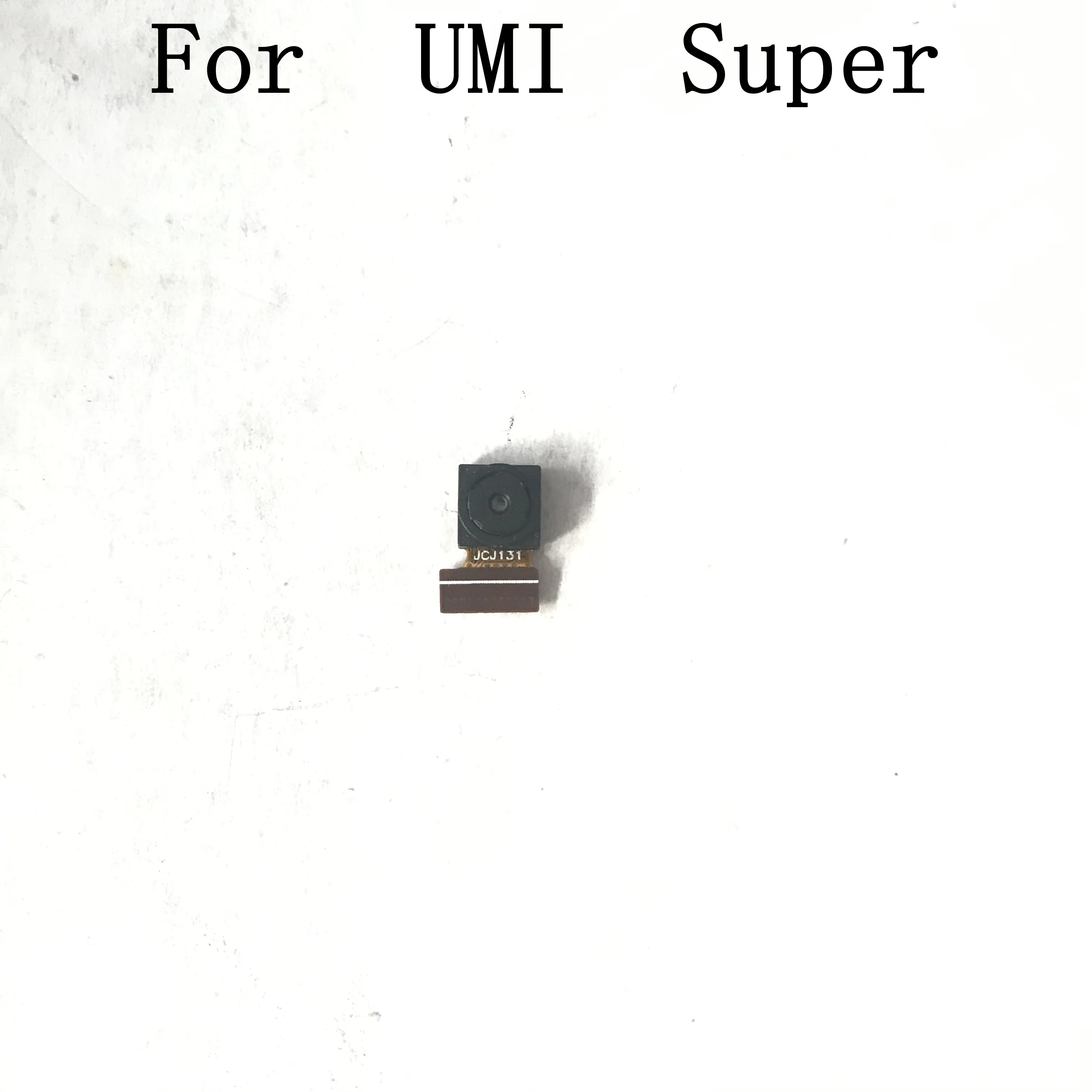 Umi Super front camera 100% repalr Сменные аксессуары для Бесплатная доставка + номер
