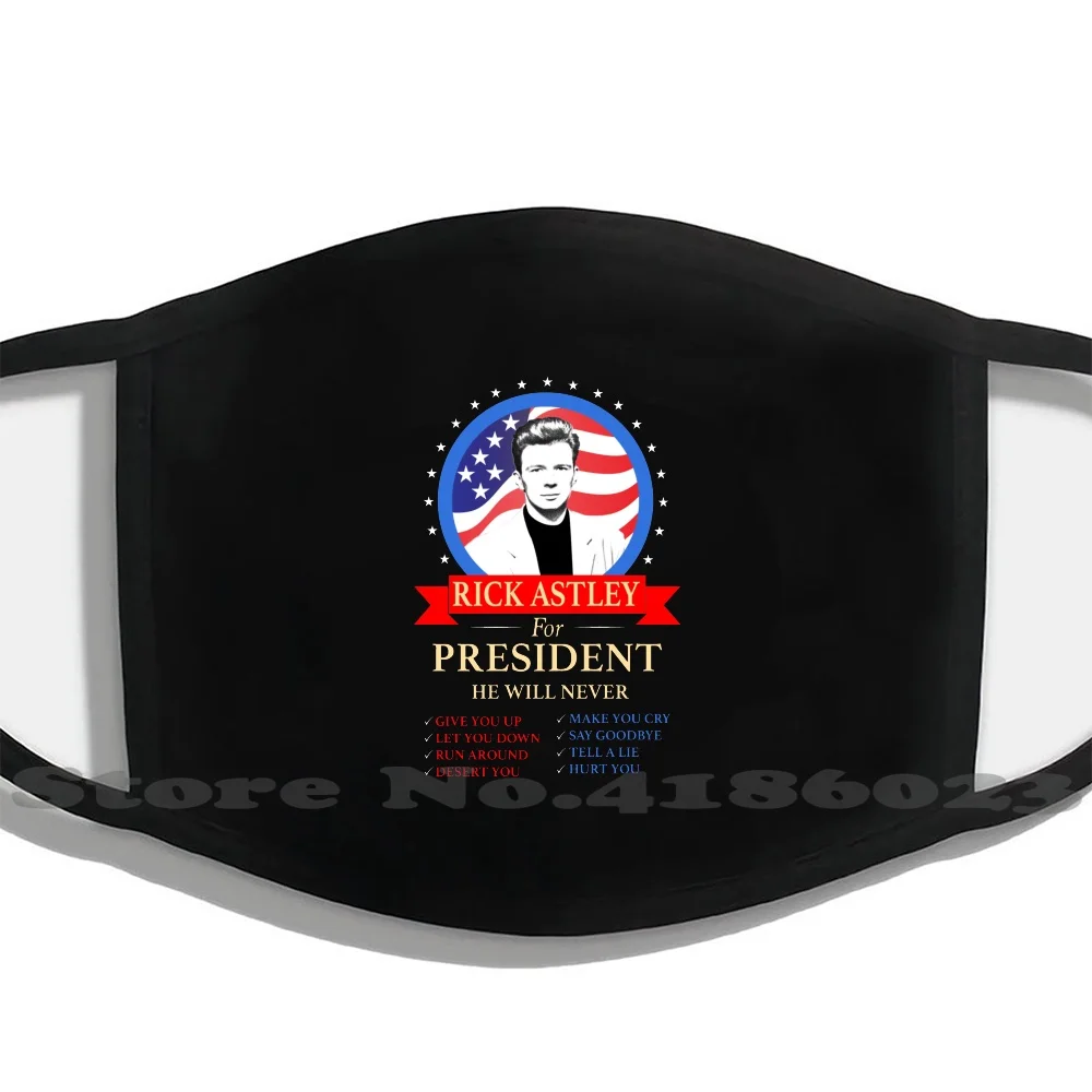 

Rick Astley For President Winter Hot Sale Print Diy Masks Rick Astley President Original Funny Never Let You Down