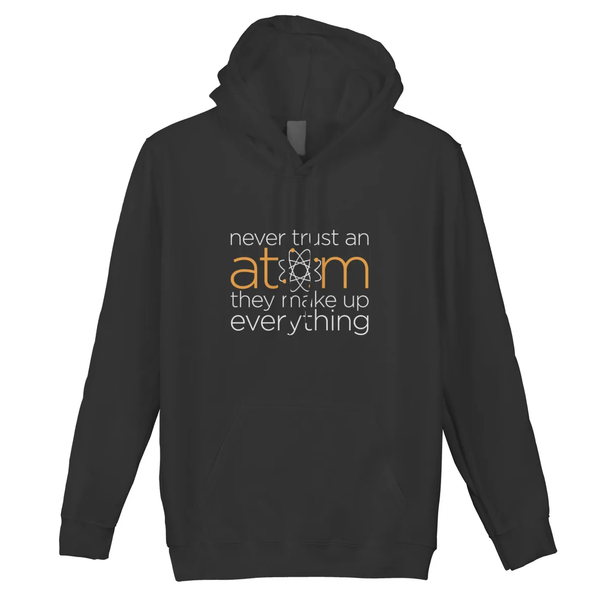 

Men's Hoodie Never Trust an AtomPrint Custom Couples Matching Kawaii hoodies Men Clothing 39061