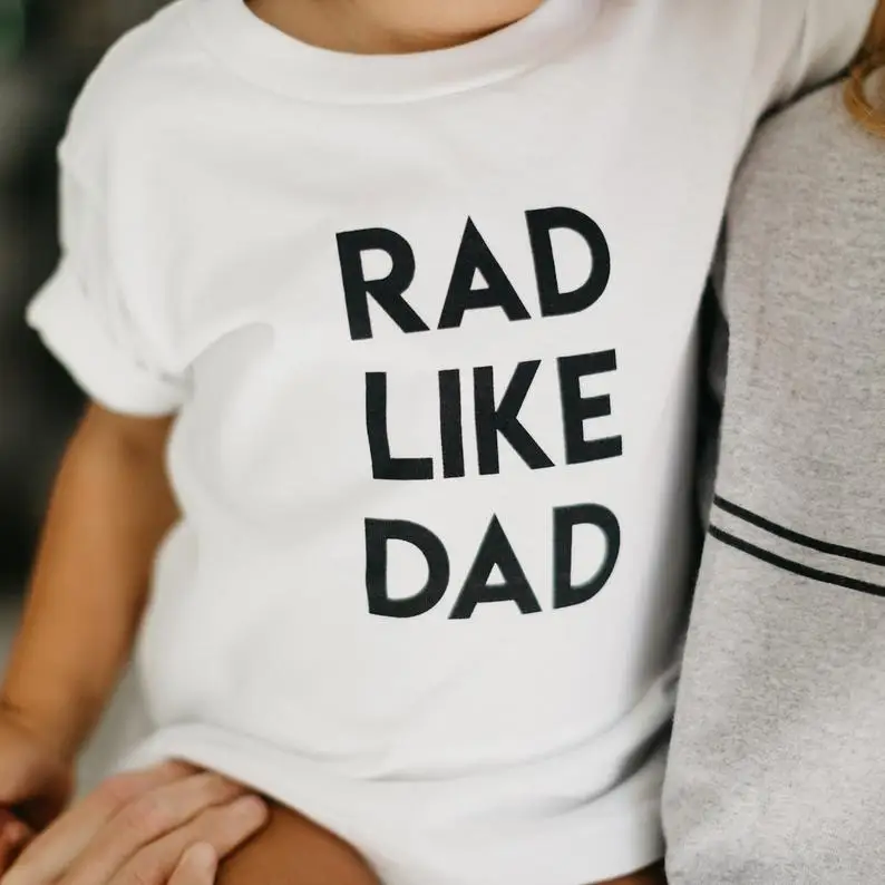 Rad like Dad Print Kids tshirt Boy Girl t shirt For Children Toddler Clothes Funny Tumblr Top Tees CZ-121