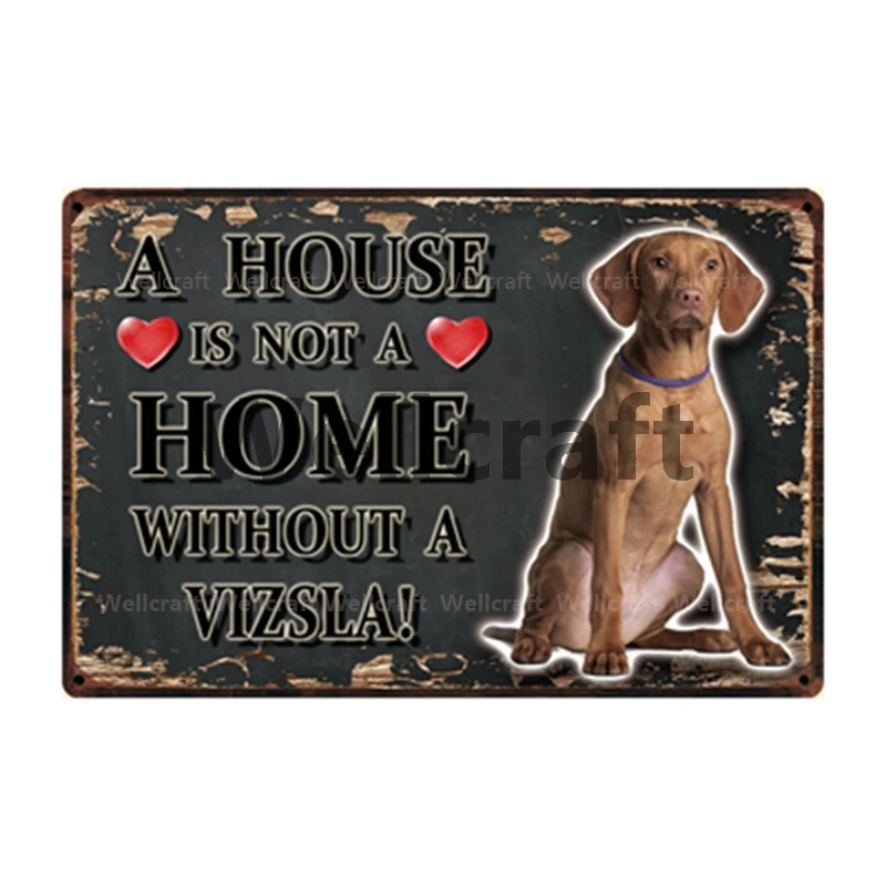 

[WellCraft] жестяной плакат с изображением собаки дома без Vizsla Mastiff, украшение для дома, бара, Настенная картина размером 20*30 см