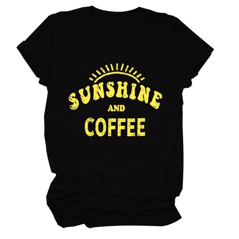 

Sunshine and Coffee Print Women T Shirt Short Sleeve O Neck Loose Women Tshirt Ladies Tee Shirt Tops Clothes Camisetas Mujer