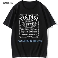 fashion made in 1973 t shirts men cotton funny o neck birthday gift 1973 t shirt tops tee cool mans tshirt