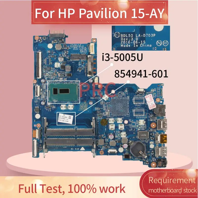 854941-601 854941-501  HP Pavilion 15-AY i3-5005U     SR244 LA-D703P DDR3    