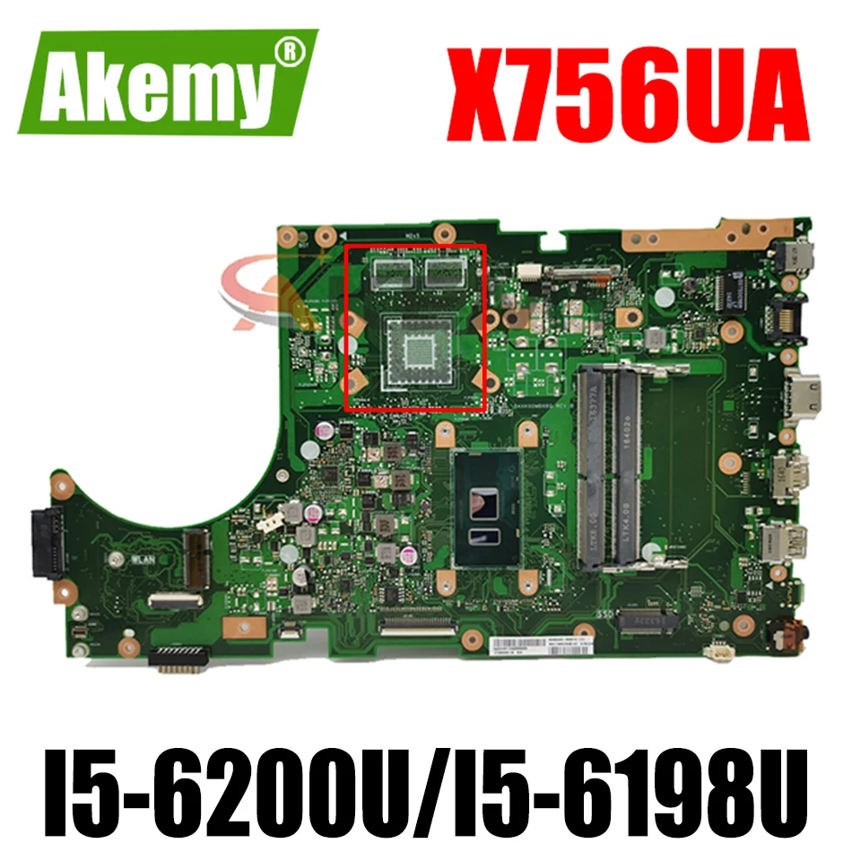

Akemy X756UA Laptop motherboard For Asus X756UA X756UJ X756UB original mainboard I5-6200U/I5-6198U DDR4