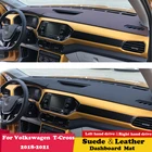 Для Volkswagen Vw T-Cross Tcross 2018 2019 - 2021 T Cross, кожаный коврик для приборной панели, ковер, аксессуары, замша