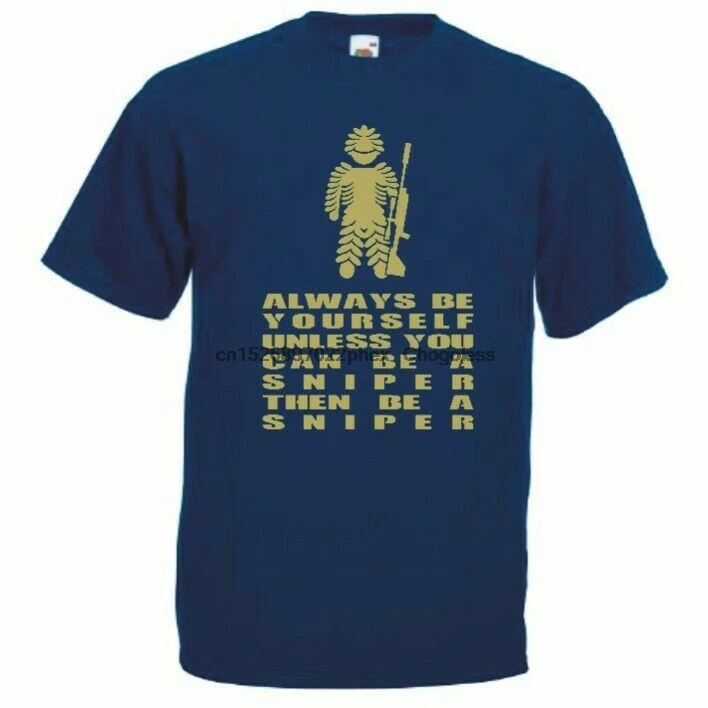 Всегда будьте себе если не сможете быть снайпером Веселая Футболка - купить по