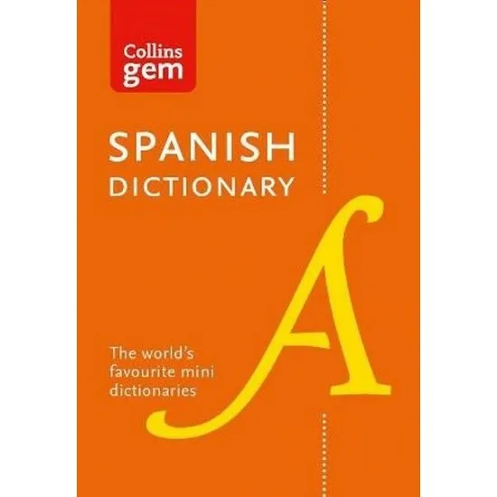 

Collins Gem Spanish Dictionary [Tenth Edition] Collective Libros en español Spanish Books