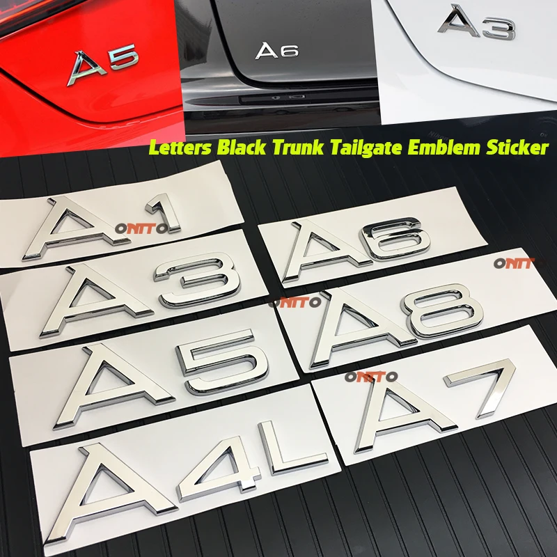 

Decals Symbol 1pcs New Car styling high quality ABS Car Emblem Rear Number Letter sticker for A1 A3 A4 A5 A6 A7 A8 STICKERS
