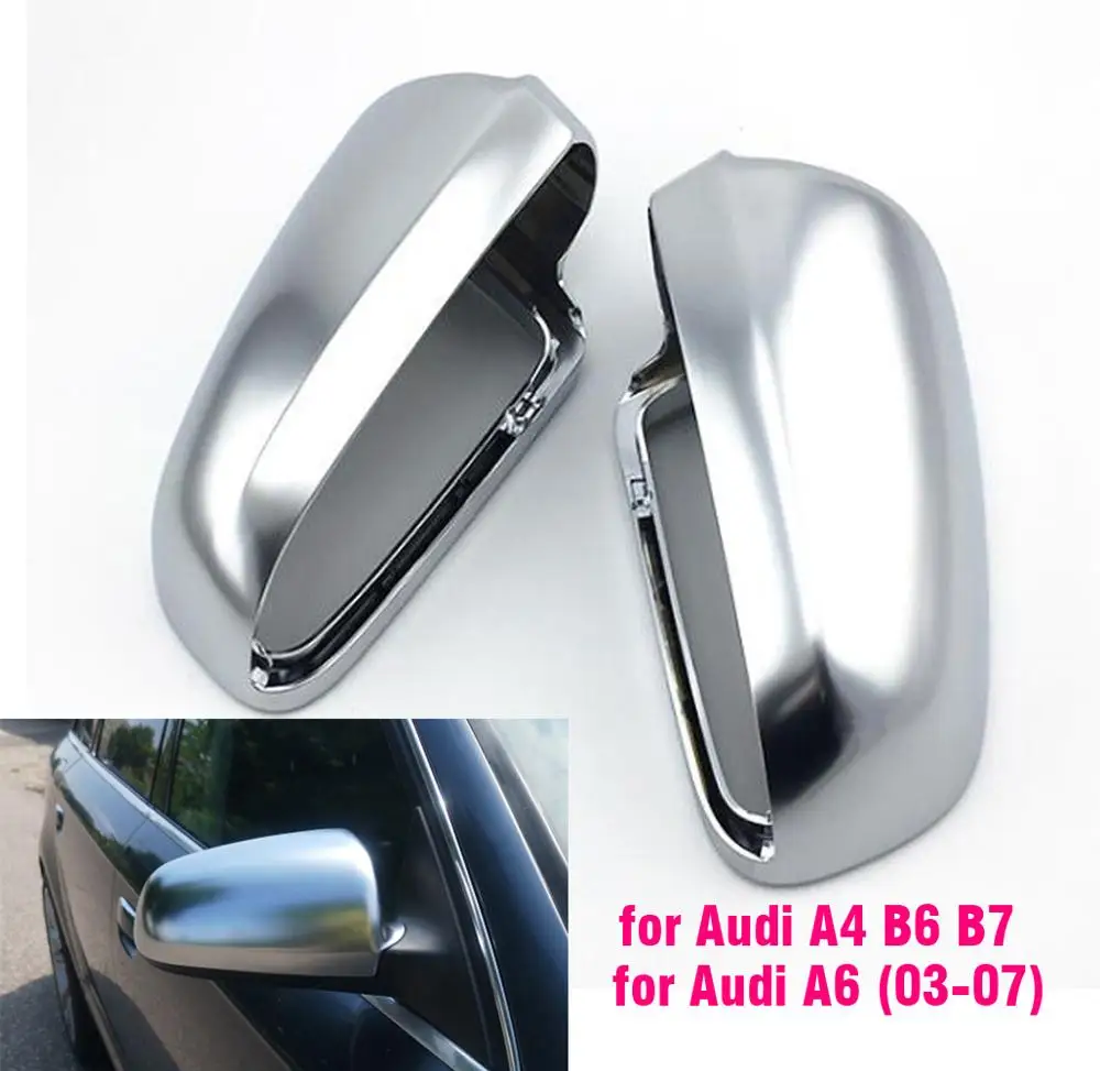 

1Pair Car Wing Mirror Caps Matt Chrome Mirror Cover Rearview Side Mirror Cap S Line for Audi A4 S4 B6 B7 A6 C6