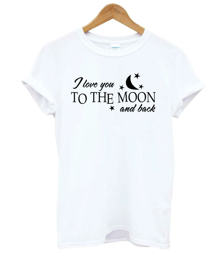 

I Love You To The Moon And Back Women tshirt Cotton Casual Funny t shirt For Lady Girl Top Tee Hipster Tumblr Drop Ship F633