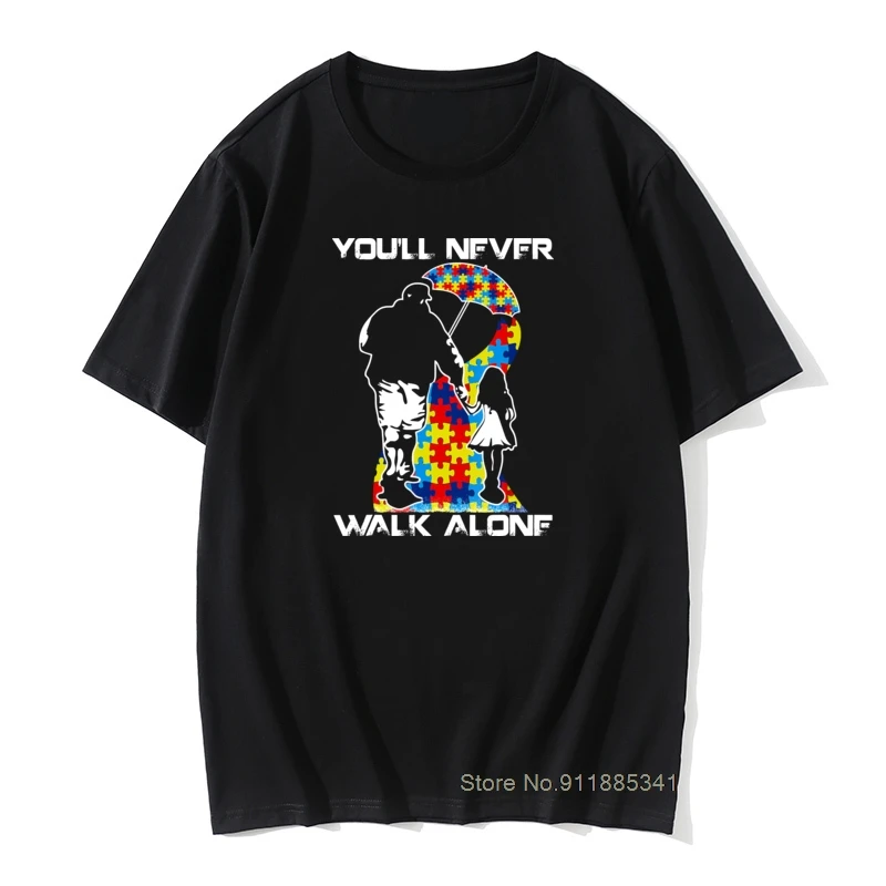 

Men's Crewneck T-Shirt You Never Walk Alone Dad Daughter Son Autism Awareness Men's 3D Tshirts Autismo Autistic Funny Tee Shirt