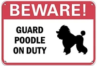 adrik warning sign beware guard poodle on duty pet animal sign road sign business sign 8x12 inches aluminum metal sign
