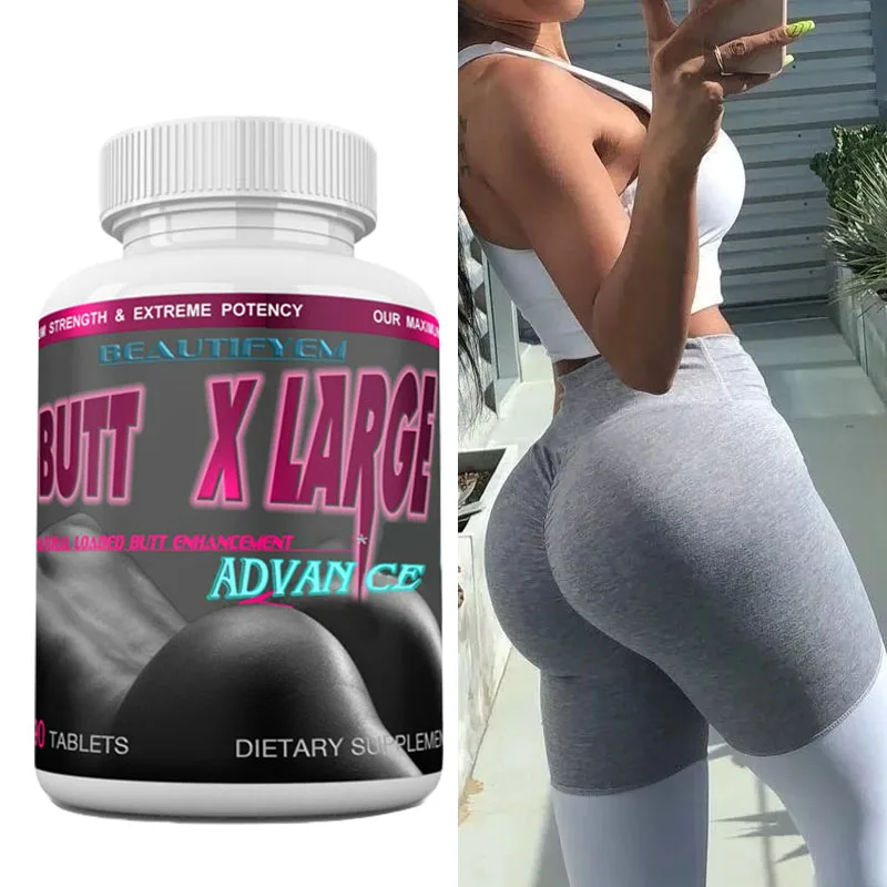 

BUTT X-LARGE ADVANCE Weight gain Big butt glutes hips Booty strengthened curve Fuller Firmer Tighter add weight 90 tabs/bottle