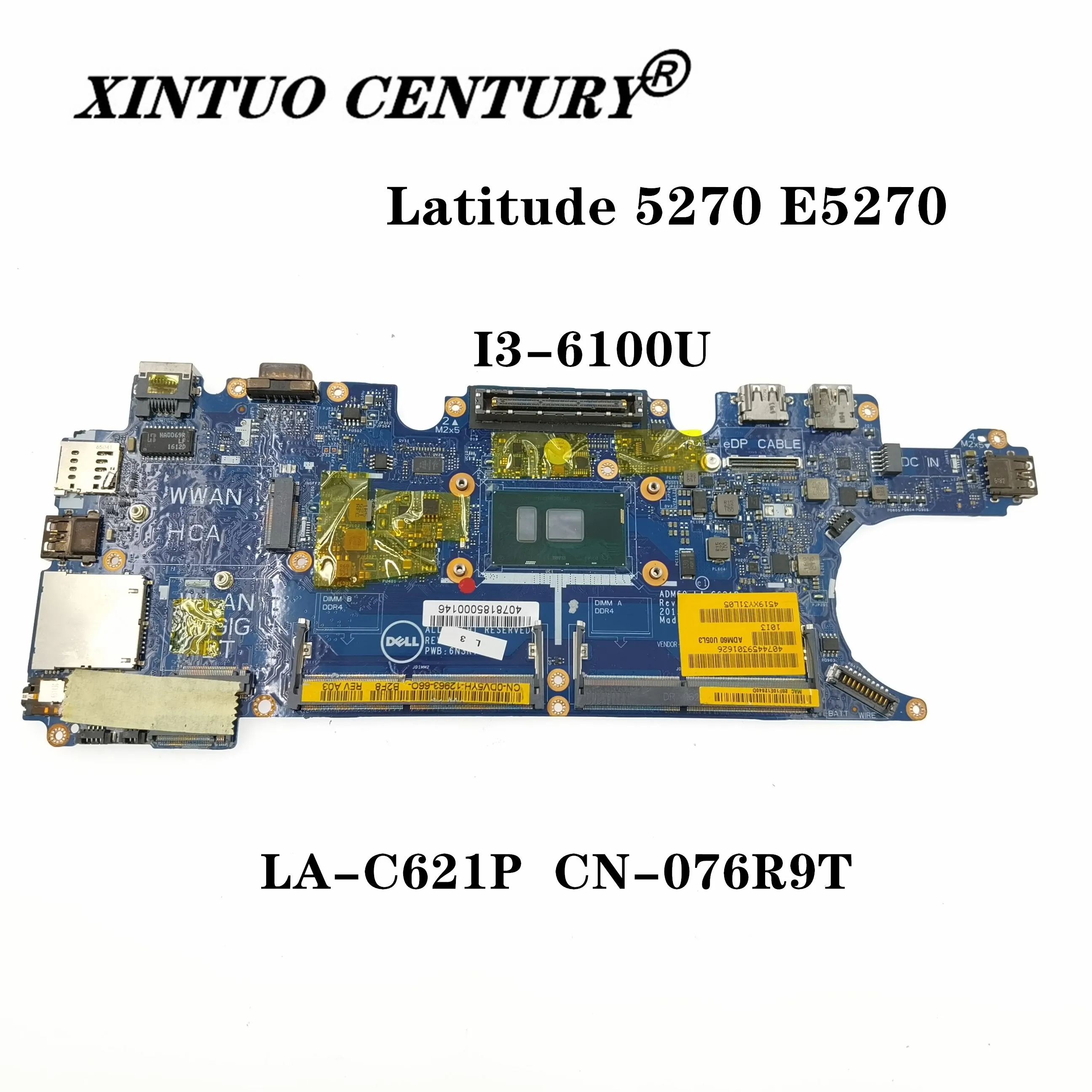 

LA-C621P Mainboard For DELL Latitude 5270 E5270 Laptop Motherboard With i3-6100U CPU DDR4 CN-076R9T 076R9T 100% Working