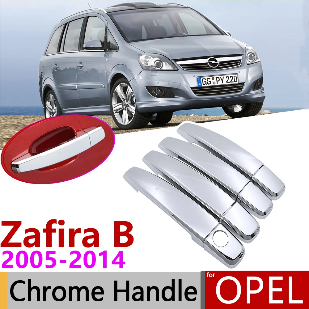 Хромированная накладка на дверную ручку для Opel Zafira B Family Vauxhall 2005 ~ 2014