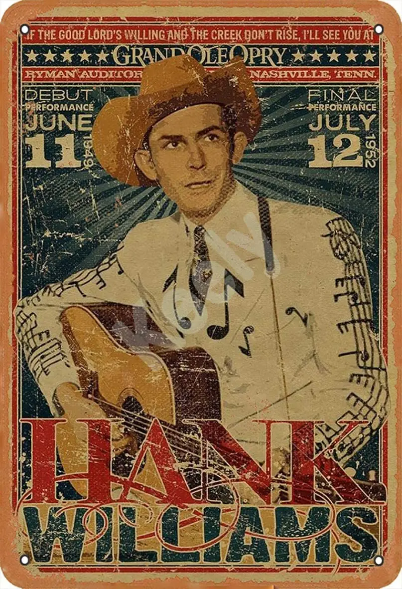 

Hank Williams Country Music Retro Metal Tin Sign Plaque Poster Wall Decor Art Shabby Chic Gift Suitable for Indoor/Outdoor