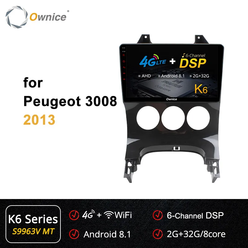 S9965-1 K6 Ownice Octa 8 Core Android 9,0 DVD плеер головное устройство аудио Navi k3 k5 k6 для peugeot 3008 2010 2011 2012 2013 4G DSP оптический 360 - Цвет: S9965-1 K6