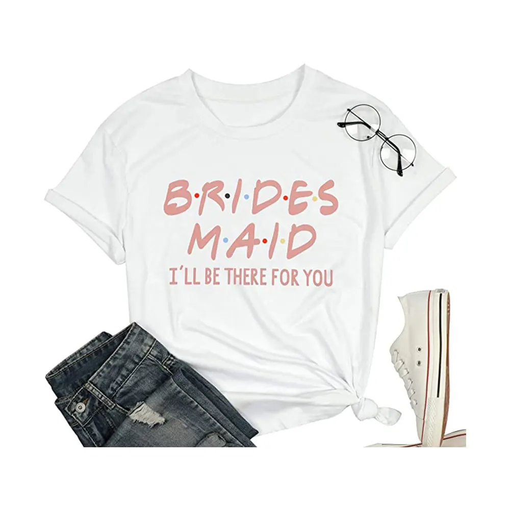 

Friends Bridesmaid Shirts Bridal Party I'll be There for You T Shirt Women Letter Print Bride's Squad Tees Tops T-Shirt Married