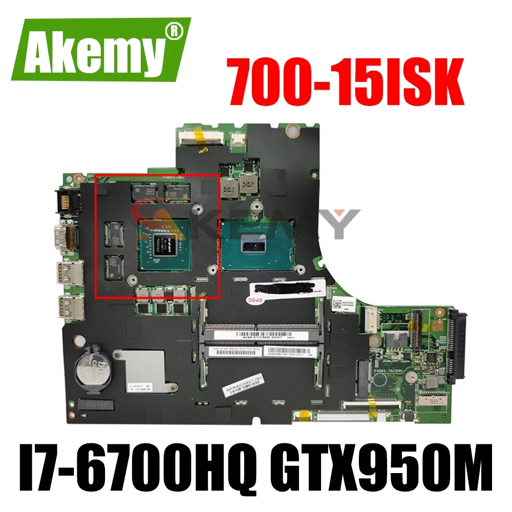 

Материнская плата для ноутбука Lenovo ideapad 700-15ISK 15 дюймов SR2FQ I7-6700HQ GTX950M/4G 448.06R01.0011