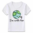 Детская одежда футболка с надписью Earth Day I'm with Her для мальчиков и девочек, рубашки для малышей oal184
