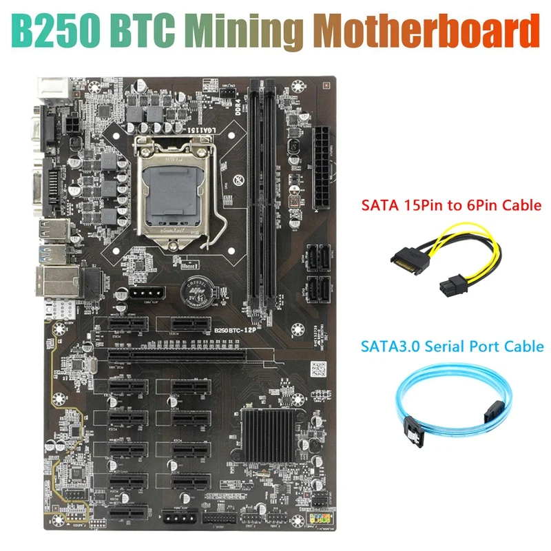 Материнская плата B250 BTC для майнинга с кабелем последовательного порта SATA3.0 + кабель SATA 15Pin-6Pin 12x, слот для видеокарты LGA 1151 DDR4