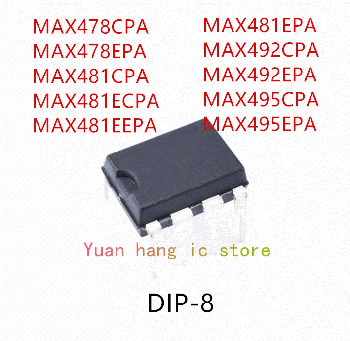 10PCS MAX478CPA MAX478EPA MAX481CPA MAX481ECPA MAX481EEPA MAX481EPA MAX492CPA MAX492EPA MAX495CPA MAX495EPA IC