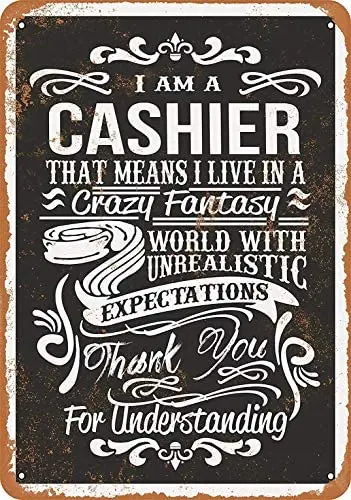 

Metal Sign - Crazy Cashier - Vintage Decorative Tin Sign