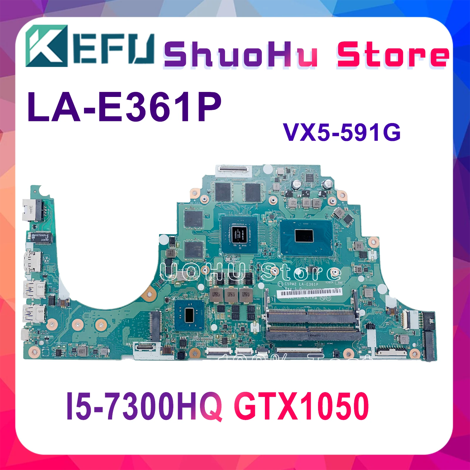 

For Acer aspire VX5-591 VX5-591G laptop motherboard C5PM2 LA-E361P motherboard CPU I5-7300HQ CPU GTX1050 test OK Mainboard