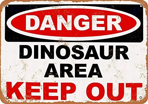 

12 x 16 Metal Sign - Danger Dinosaur Area Keep Out - Vintage Wall Decor Home Decor